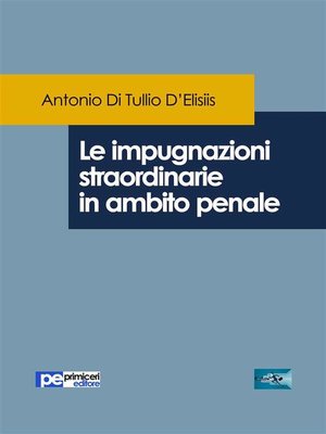 cover image of Le impugnazioni straordinarie in ambito penale